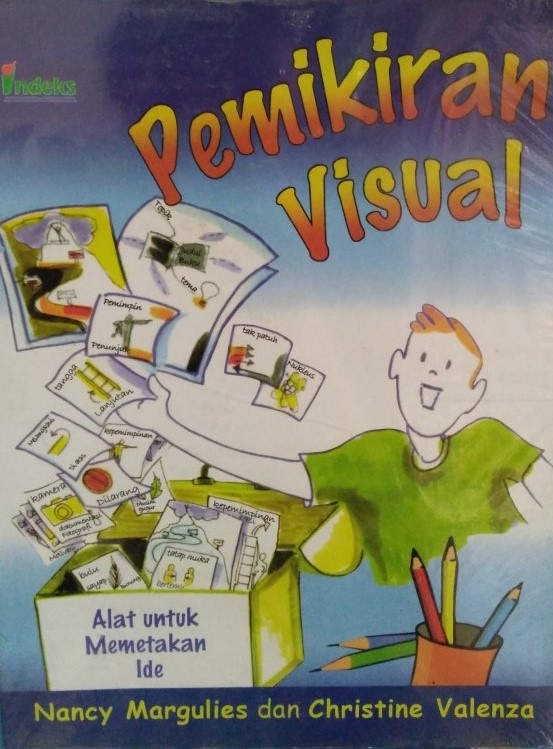 Sampul pemikiran visual :  alat untuk memetakan ide / Nancy Margulies, Christine Valenza