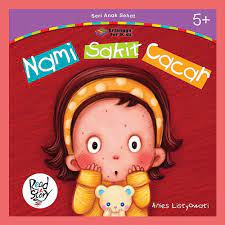 Sampul Nami sakit cacar / Anies Listyowati ; editor, Edith Natasha, Windrati Hapsari ; ilustrasi, Adrinalia