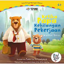 Sampul Ketika Papa Kehilngan Pekerjaan / Watiek Ideo