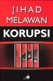 Sampul JIHAD MELAWAN KORUPSI / HCB Dharmawan, Al Soni BL de Rosari