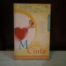 Sampul Melukis cinta / Sakti wibowo