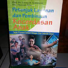 Sampul Petunjuk layanan dan pembinaan keserdasan anak / Conny R. Semiawan, Djeniah Alim