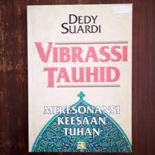 Sampul Vibrassi Tauhid :  Meresonansi Keesaan Tuhan / Suardi