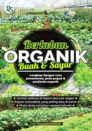 Sampul Berkebun Organik Buah dan Sayur / Desi Sayyidati Rahimah