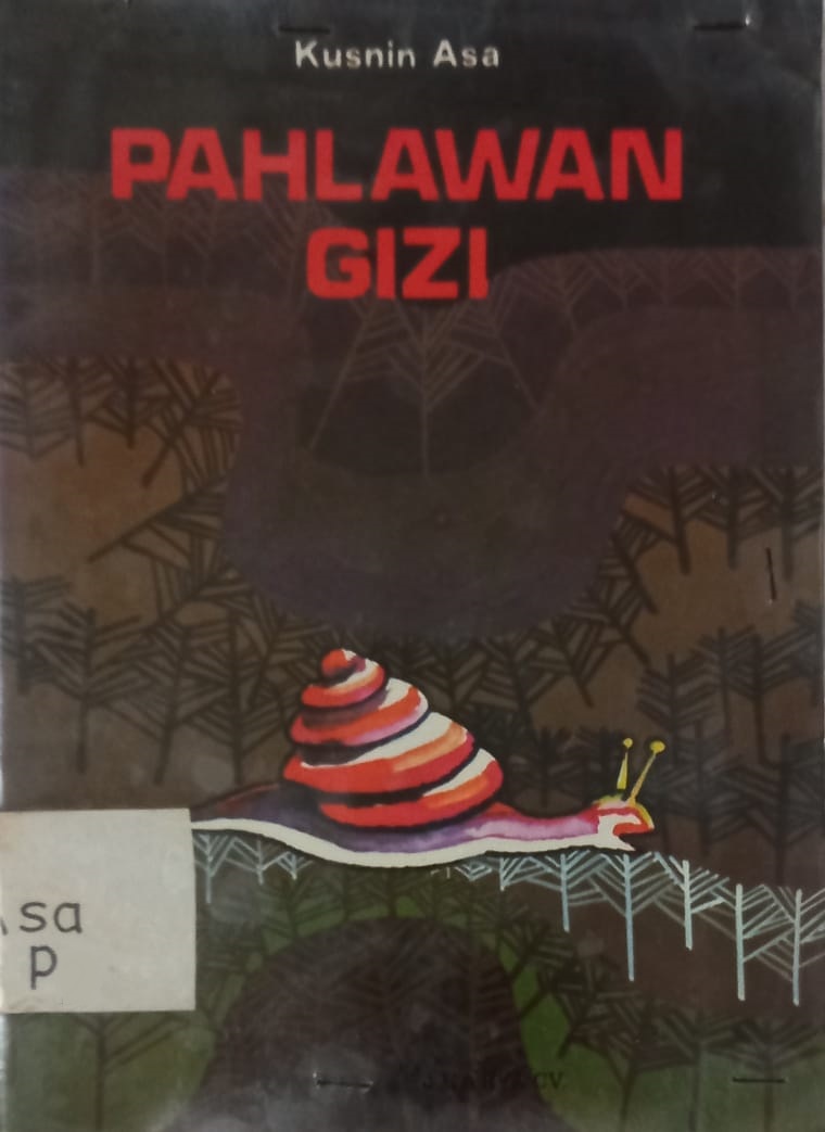 Sampul pahlawan gizi / Kusnin Asa