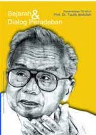 Sampul Sejarah Dan Dialog Peradaban / Taufik Abdullah