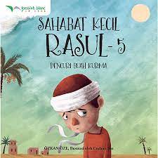 Cover Sahabat kecil rasul 5 :  Pencuri buah kurma / Ozkan Oze