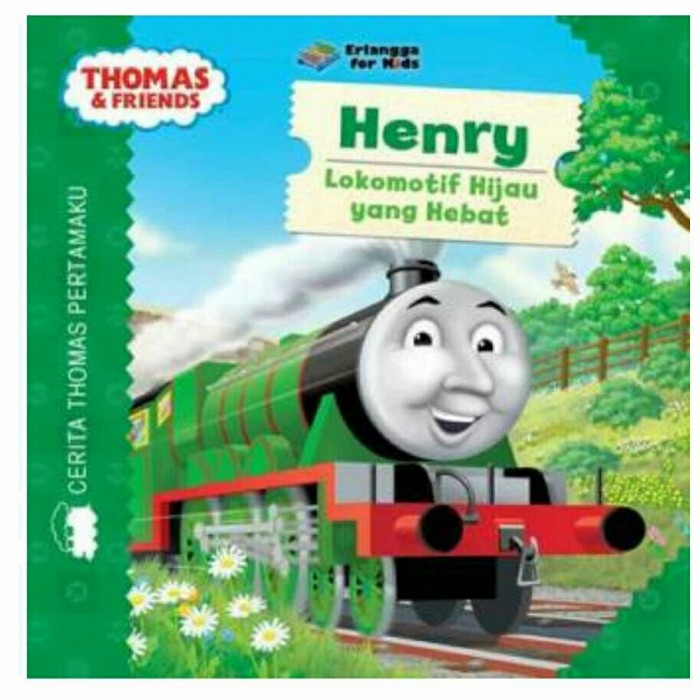 Cover Thomas Henry lokomotif hijau yang hebat / Ayu Pramewary