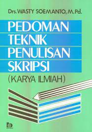 Sampul Pedoman teknik penulisan skripsi / Wasty soemanto