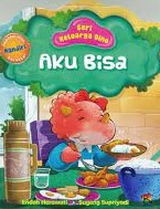 Sampul Seri keluarga dino :  Aku Bisa / Endah Herawati