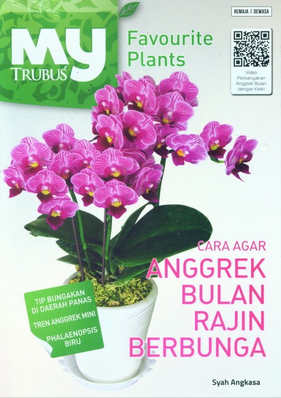 Cover Cara Agar Anggrek Bulan Rajin Berbunga / Syah Angkasa ; editor, Rosy Nur Apriyanti