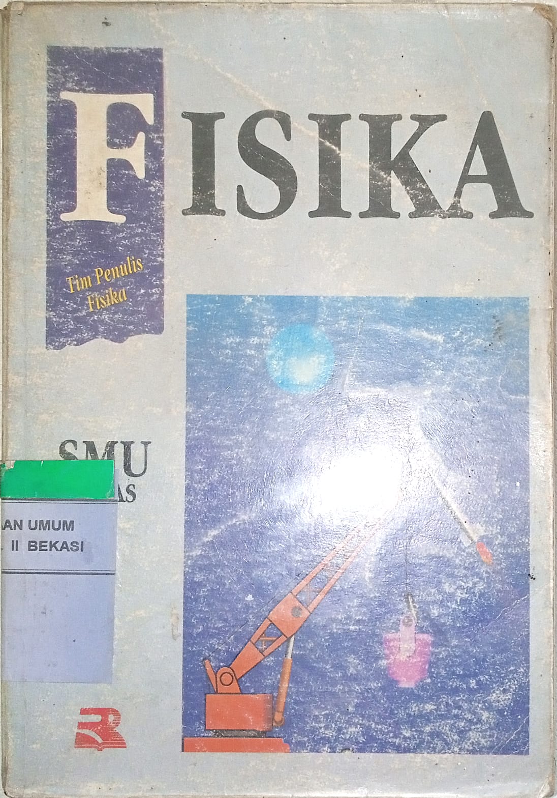 Sampul FISIKA 1 :  Untuk SMU  kelas 1 / Tim penulis Fisika