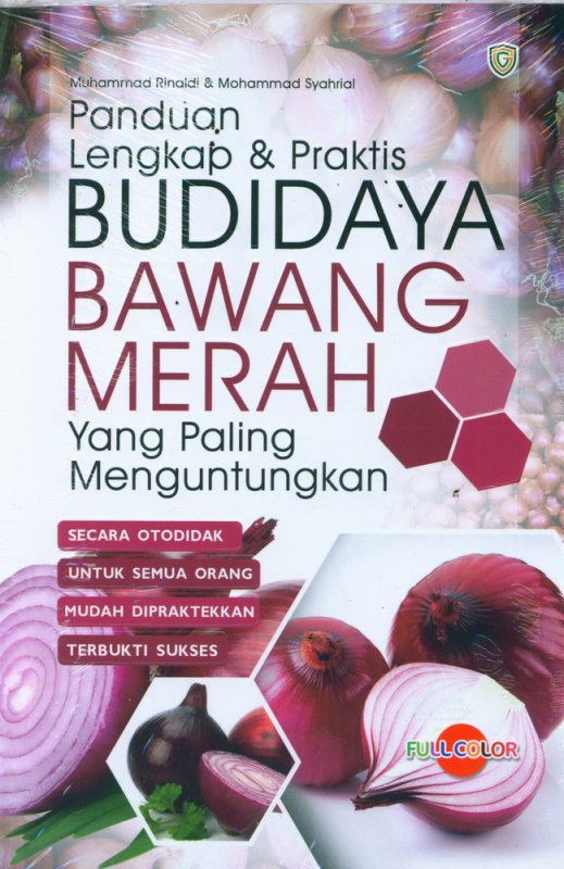 Sampul Panduan Lengkap & Praktis Budidaya Bawang Merah yang Paling Menguntungkan / Muhammad Rinaldi