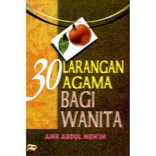 Sampul 30 larangan agama bagi wanita / Amr Abdul Mun'im Salim ; penerjemah, Amrozi M. Rais
