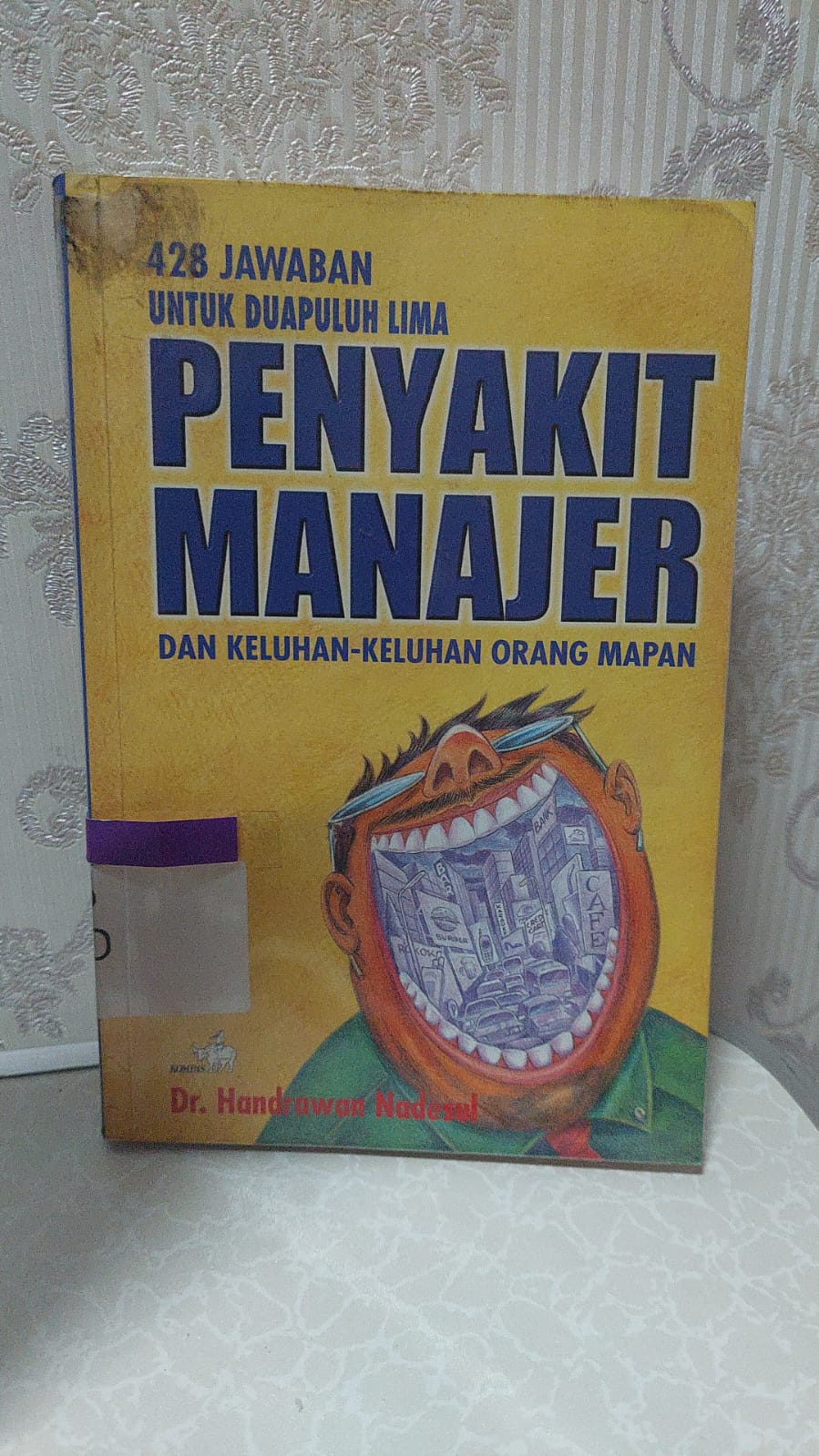 Sampul 428 Jawaban untuk Duapuluh Lima Penyakit Manajer / Handrawan Nadesul