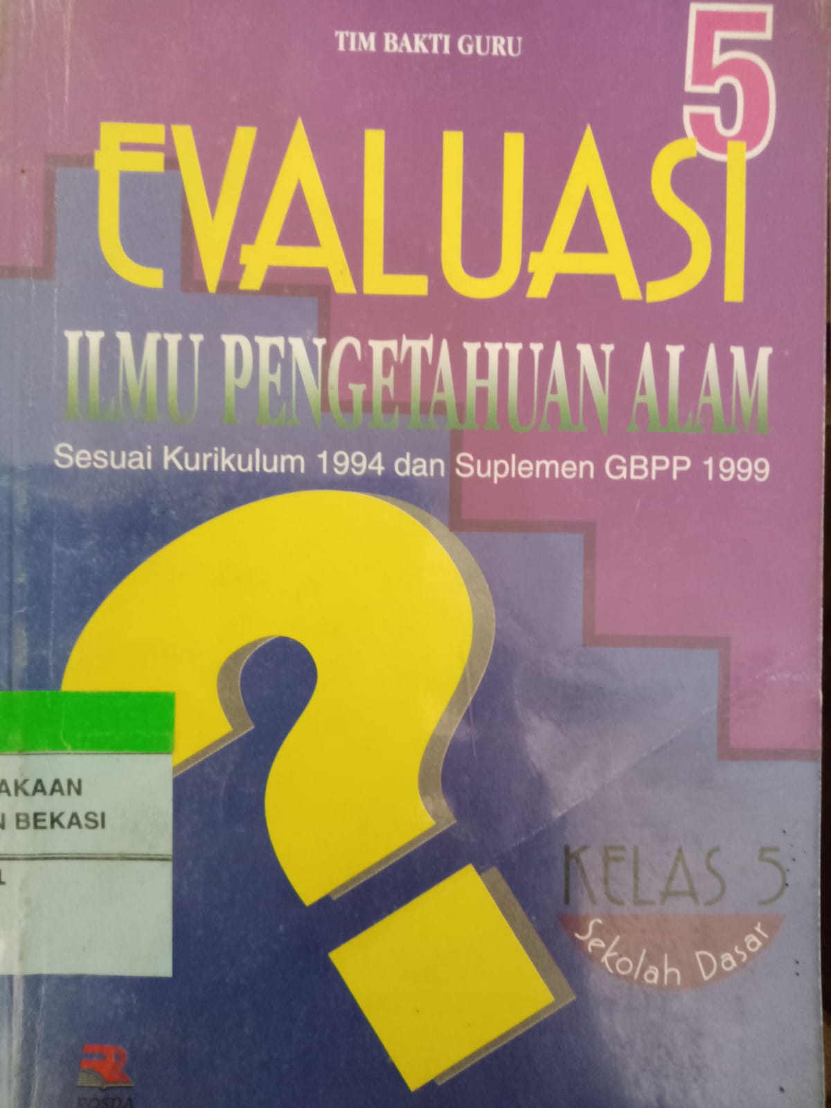 Sampul EVALUASI ILMU PENGETAHUAN ALAM 5 / Soenaryo