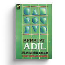 Cover Berbuat adil jalan menuju bahagia / Yusuf Abdullah Daghfaq ; penterjemah, As'ad Yasin ; penyunting, Iffa Karimah