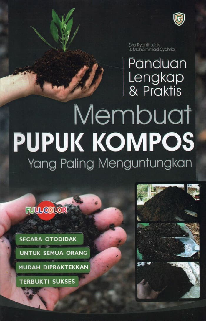 Sampul Panduan Lengkap & Praktis Membuat Pupuk Kompos yang Paling Menguntungkan / Eva Riyanty Lubis