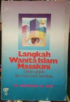 Sampul Langkah wanita islam masa kini :  gejala-gejala dan sejumlah jawaban / Muhammad Al-Bahi ; penerjemah, Fathurrahman ; penyunting, Zeyd Umar