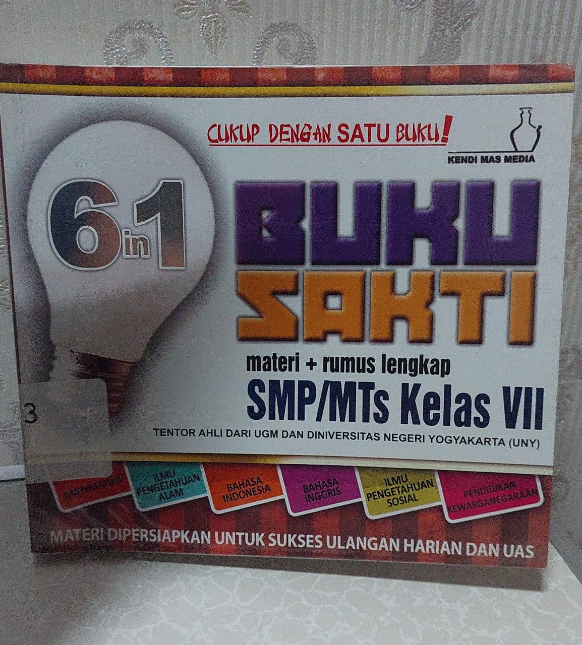 Sampul Buku Sakti : Materi dan Rumus Lengkap 6 in 1 SMP KelasVII / Dhian Cipta Sari