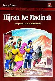 Sampul KISAH KISAH DALAM AL-QURAN :  HIJRAH KE MEDINAH / Bung smas