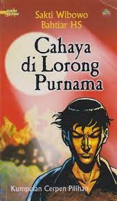 Sampul Cahaya di lorong purnama / Sakti wibowo