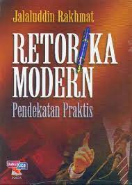 Cover Betorika moderen :  Pendekatan peraktis / Jalaludin Rakhmat