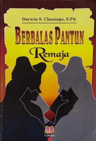 Sampul berbalas pantun remaja / Darwin S. Chaniago