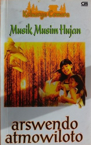 Sampul keluarga cemara :  musik musim hujan / Arswendo Atmowiloto