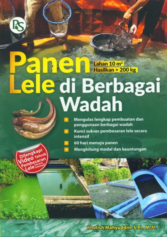 Sampul Panen Lele di Berbagai Wadah / Kholish Mahyuddin ; editor, Pratiwi. K, B. Prasetya W.