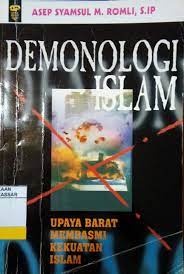 Sampul Demonologi Islam :  upaya barat membasmi kekuatan Islam / Asep Syamsul M. Romli ; penyunting, Iwan Kusuma Hamdan, Dadi M.H. Basri