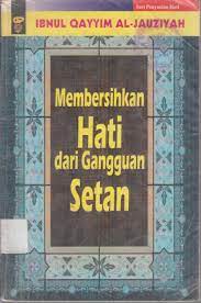 Sampul Membersihkan Hati dari gangguan setan / Ibnul Qayyin Al Jauziyah