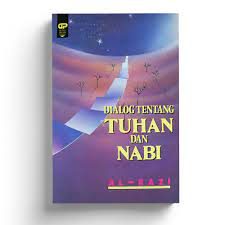 Sampul Dialog Tentang Tuhan dan Nabi / Al - Razi ; penerjemah Masykur Ab, dan Ahmad Saleh; penyunting Wiki Sugiarji