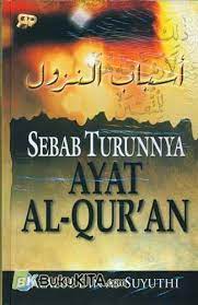 Sampul Asbabun Nuzul :  Sebab Turunya Ayat Al - Qur'an / Jalaluddin As-suyuthi