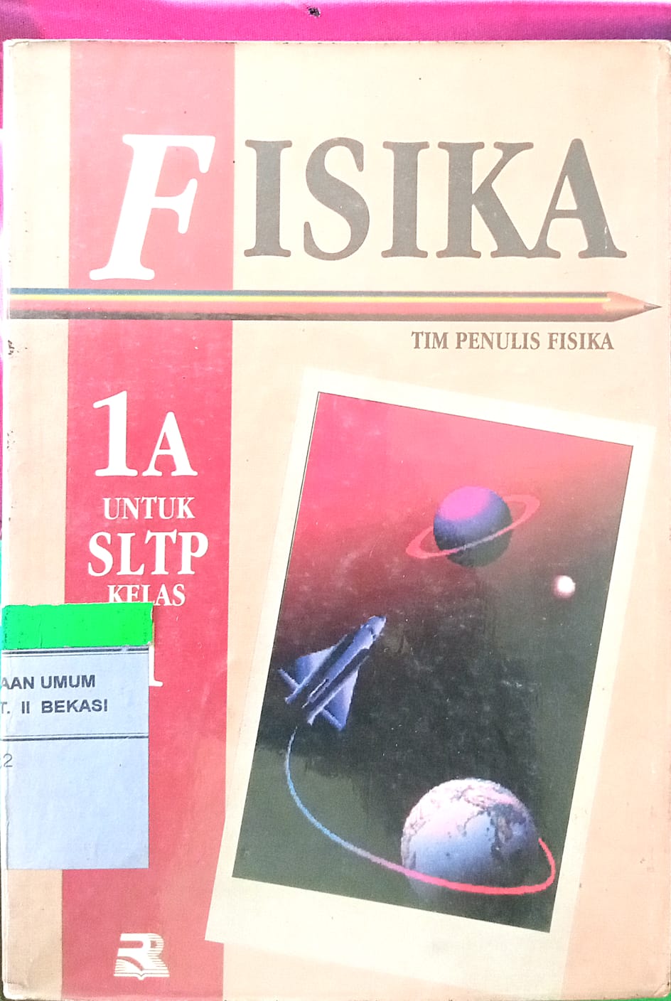 Sampul fisika 1A Untuk SLTP Kelas 1 / Tim penulis Fisika