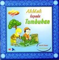 Sampul Akhlak Kepada Tumbuhan / Anno D. Sanjari, Nasin El Kabumaini