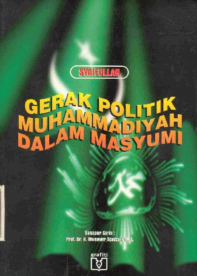 Sampul Gerak Politik Muhammadiyah dalam Masyumi / Syaifullah