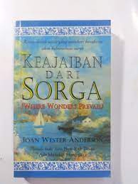 Sampul Keajaiban Dari Sorga :  Where Wonders Prevail / Joan Wester Anderson