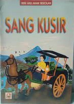 Sampul Sang kusir / Ade Fathu Rachim