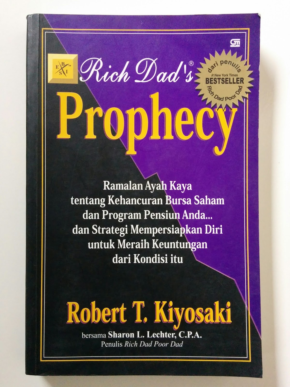 Sampul Rich Dad's Prophecy :  Why the Biggest Stock Market Crash in History Is Still Coming... and How You Prepare Yourself and Profit From It! / Robet T. Kiyosaki