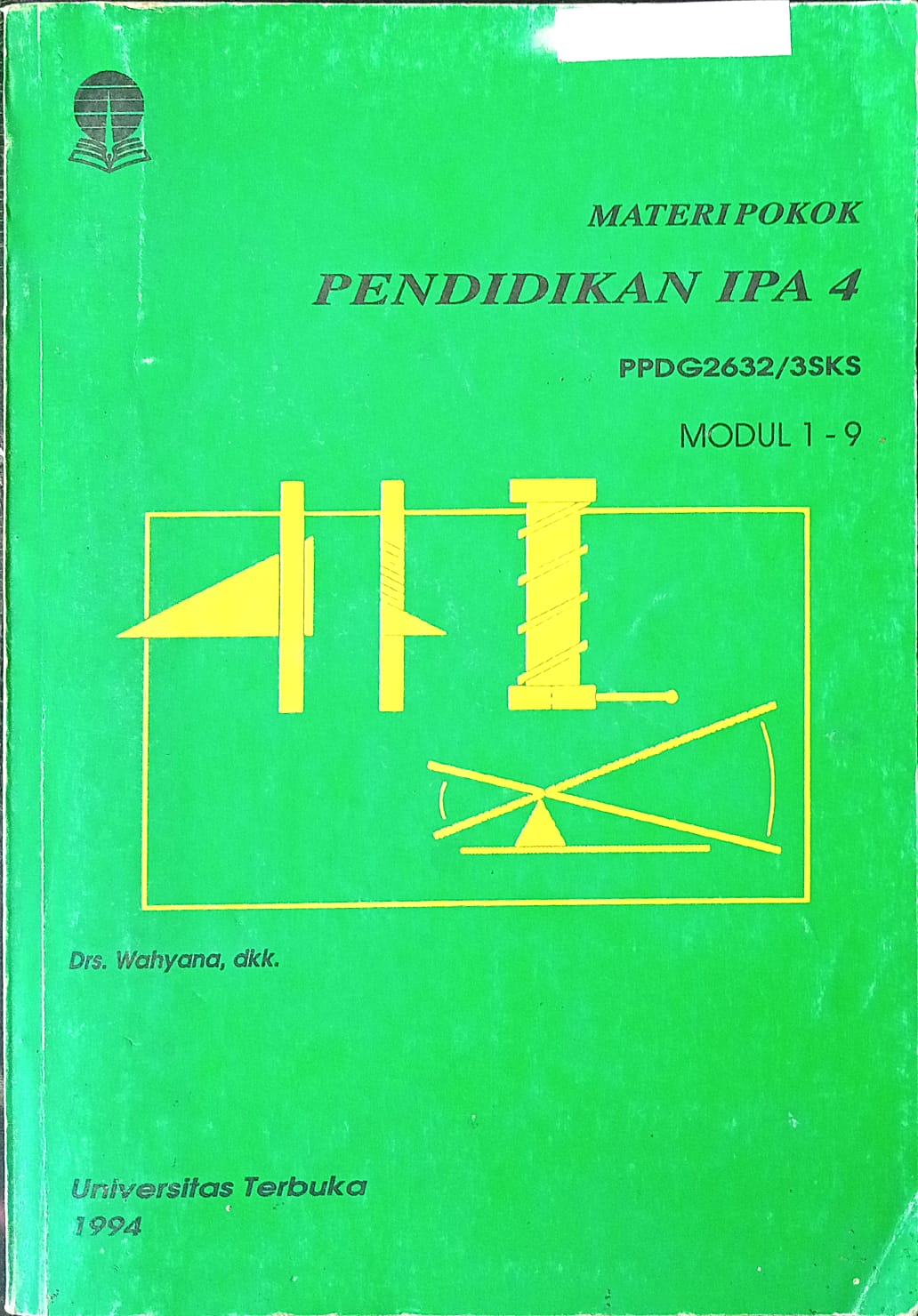Sampul Materi Pokok Pendidikan IPA Jilid 4 1-9 :  PPDG2632/3SKS / WAHYANA DKK