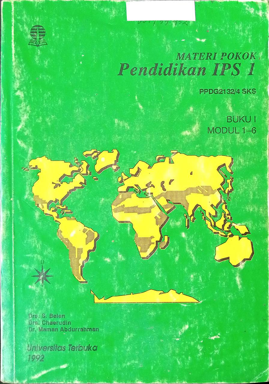 Sampul Materi Pokok Pendidikan IPS 1 Modul 1-6 :  PPDG2132/4SKS / DRS.S. BALEN dkk