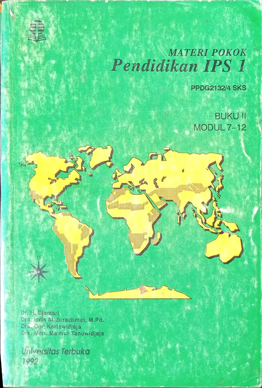 Sampul Materi Pokok Pendidikan IPS 1 Modul  7-12 :  PPDG2132/4SKS / DRS.H. DJAMHARI  dkk