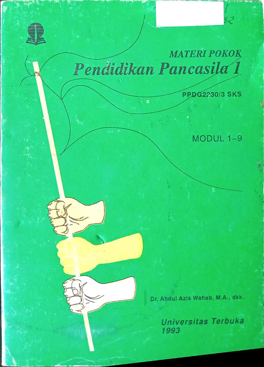 Sampul Materi Pokok Pendidikan Pancasila 1 Modul 1-9 :  PPDG2230/3 SKS / Abdul Azis Wahab. M.A., dkk