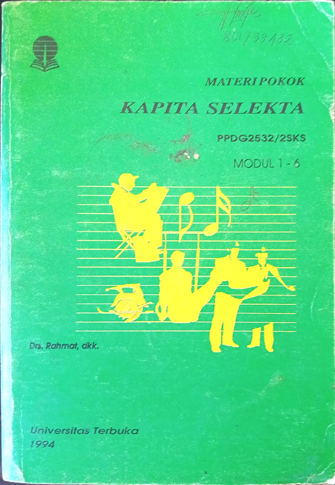 Sampul Materi Pokok Kapita Selekta Modul 1-6 :  PPDG2532/ 2 SKS / Rahmat Dkk
