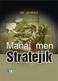 Sampul Manajemen stratejik / Rahmat Dwi Jatmiko. MM