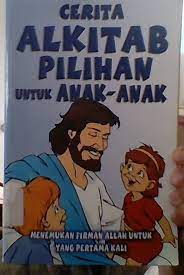 Sampul Cerita alkitab pilihan untuk anak-anak :  menemukan firman allah untuk yang pertama kali / Sompie Efie Shopia