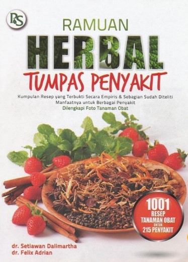 Sampul ramuan herbal tumpas penyakit / Setiawan Dalimartha, Felix Adrian; editor, Febriani Ai Nurrohmah