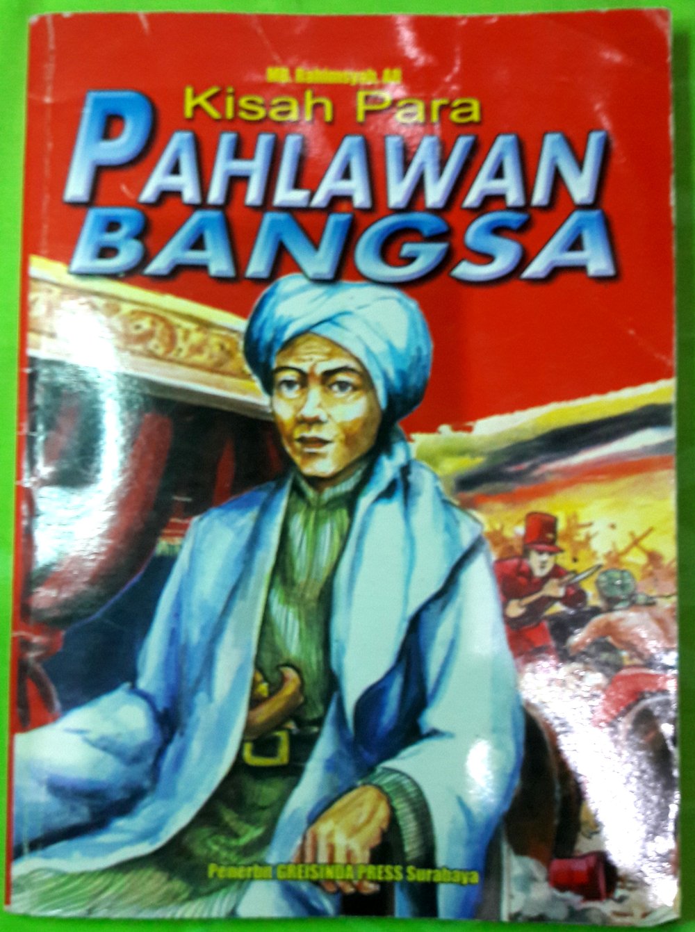 Sampul Kisah para pahlawan bangsa / Rahimsyah