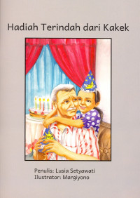 Cover Hadiah terindah dari kakek / Lusia setyawati